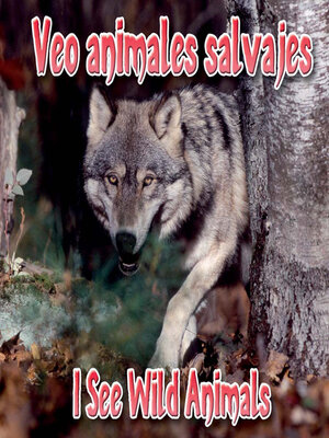 cover image of Veo Animales Salvajes (I See Wild Animals)